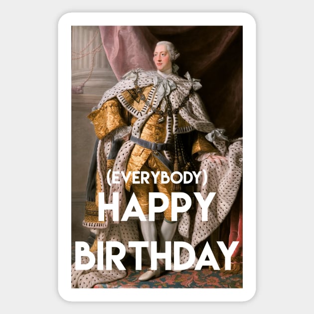 Happy Birthday From King George iii and his court Sticker by tziggles